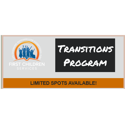 First Children Services - Transitions Program