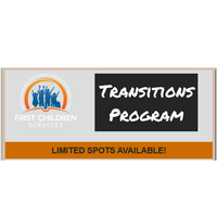 First Children Services - Transitions Program
